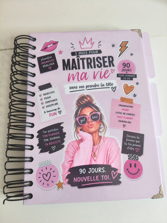 3 mois pour Maîtriser ma vie — Carnet Planner 90 jours